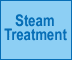 Steam Treatment